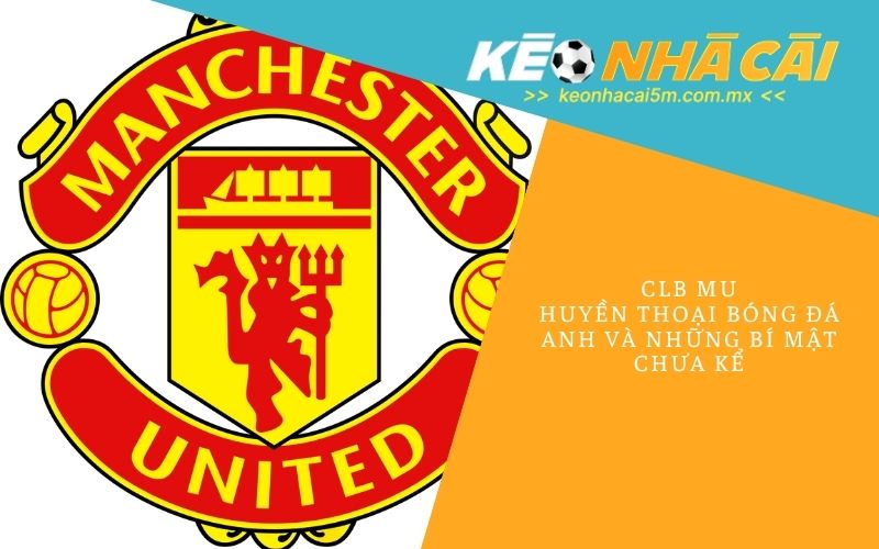CLB MU Là Đội Bóng Nước Nào