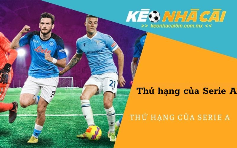 Thứ Hạng Của Serie A